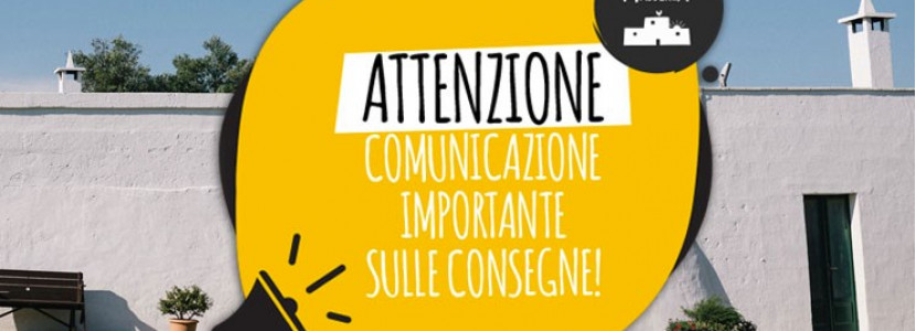 COMUNICAZIONE IMPORTANTE SULLE CONSEGNE